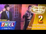 THVL | Chân dung cuộc tình – Tập 2: Lam Phương – Tình như mây khói | Trailer