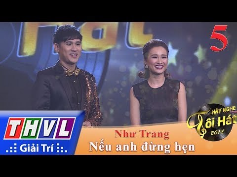 THVL | Hãy Nghe Tôi Hát Mùa 3 – Tập 5[4]: Nếu Anh Đừng Hẹn - Như Trang