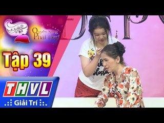 THVL | Quyền năng phái đẹp - Tập 39[2]: Dạy con tiêu tiền