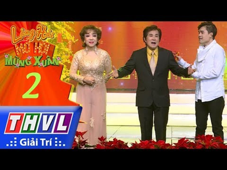 THVL | Làng hài mở hội mừng xuân 2018 – Tập 2[6]: Xuân quê ta - Hoài Thanh, Đỗ Quyên, Hoài Anh Kiệt