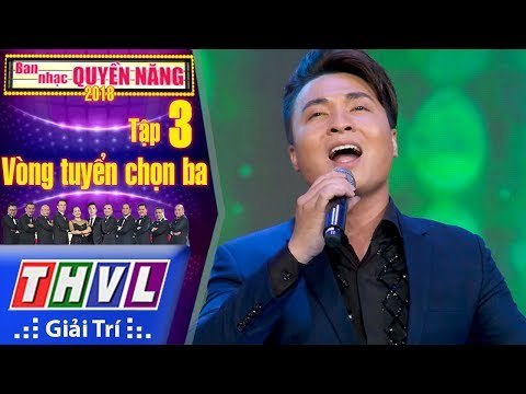 THVL | Ban Nhạc Quyền Năng Mùa 2 – Tập 3[5]: Về Đây Nghe Em - Đăng Nguyên