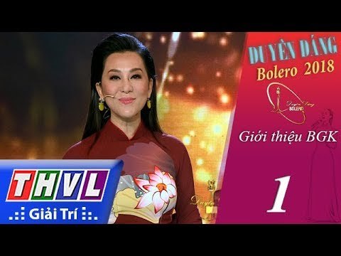 THVL | Duyên Dáng Bolero 2018 – Tập 1[1]: Giới Thiệu Ban Giám Khảo