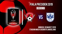 Jadwal Live Piala Presiden 2019, Kalteng Putra Vs PSIS Semarang, Minggu Pukul 18.30 WIB