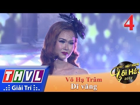 THVL | Hãy Nghe Tôi Hát Mùa 3 – Tập 4[2]: Dĩ Vãng - Võ Hạ Trâm
