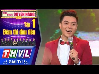 THVL | Ban Nhạc Quyền Năng Mùa 2 – Tập 1[3]: Cỏ Úa - Đông Hải