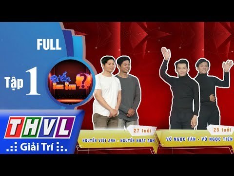 THVL | Bí ẩn song sinh - Tập 1: Ngọc Tân, Ngọc Tiến vs Việt Anh, Nhật Anh