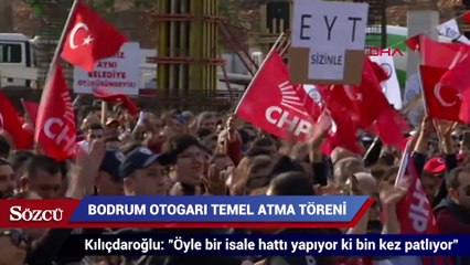 Kılıçdaroğlu: "Öyle bir isale hattı yapıyor ki bin kez patlıyor"