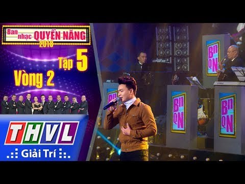 THVL | Ban Nhạc Quyền Năng Mùa 2 – Tập 5[1]: Lầm, đàn bà - Đăng Nguyên