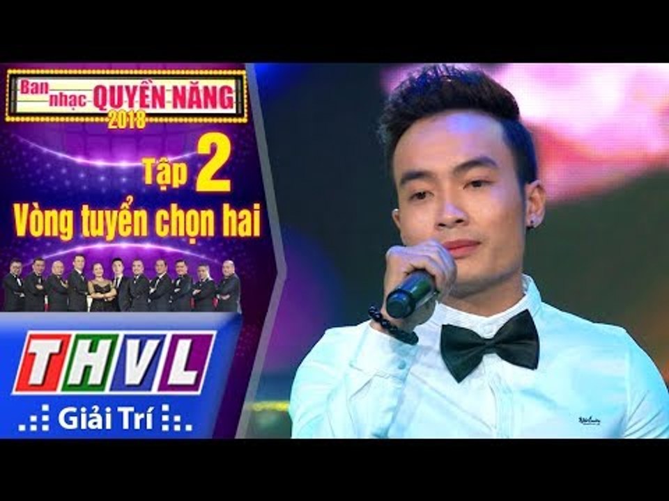 THVL | Ban Nhạc Quyền Năng Mùa 2 – Tập 2[7]: Chuyện Tình Không Dĩ Vãng - Đỗ Khắc Cảnh