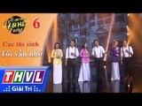 THVL | Hãy Nghe Tôi Hát Mùa 3 – Tập 6[1]: Tôi Vẫn Nhớ - Các Thí Sinh