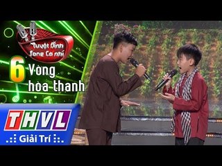 THVL | Tuyệt đỉnh song ca nhí Mùa 2 – Tập 6[2]:Cha, Còn Thương Rau Đắng Mọc Sau Hè - Tấn Bảo, Tèo Em