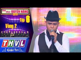 THVL | Ban nhạc quyền năng Mùa 2 – Tập 6[7]: Thuở Ấy Có Em – Lê Bảo Toàn