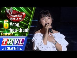 THVL | Tuyệt đỉnh song ca nhí - Tập 6: Vòng hòa thanh | Teaser