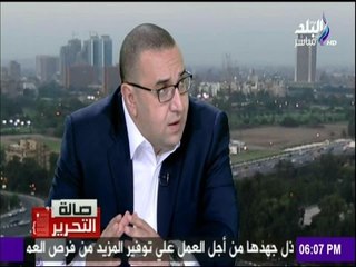 صالة التحرير|  سبب حرص و تكرار الرئيس السيسي فى كل كلمة على أن  "أمن الخليج من أمن مصر"