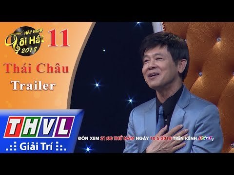 THVL | Hãy nghe tôi hát Mùa 3 – Tập 11: Danh ca Thái Châu - Trailer