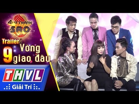 THVL | Ai sẽ thành sao Mùa 2 - Tập 9: Vòng giao đấu - Trailer