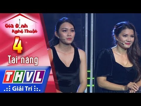 THVL | Gia Đình Nghệ Thuật - Tập 4[1]: Vòng Tài Năng - Gia đình diễn viên Kiều Trinh