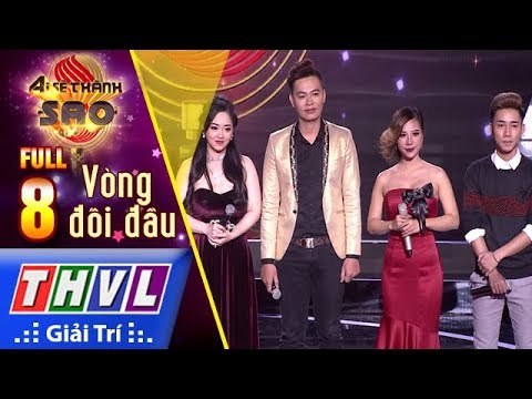 THVL | Ai sẽ thành sao Mùa 2 - Tập 8: Vòng đối đầu