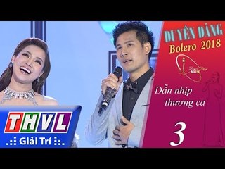 THVL | Duyên Dáng Bolero: Thanh Thức tự nhận mình là "người điên" khi đứng cạnh Bích Ly