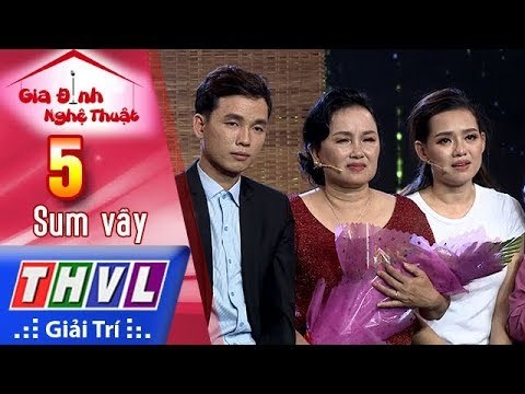 THVL | Gia Đình Nghệ Thuật - Tập 5[5]: Sum Vầy - Gia đình diễn viên Hiền Trang
