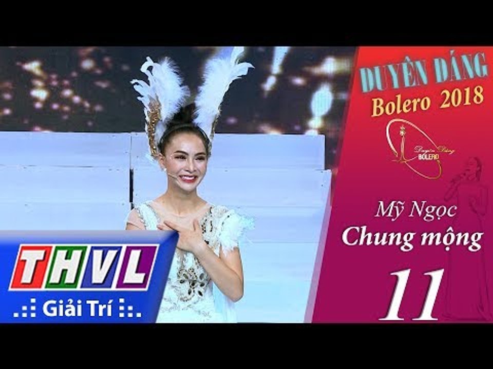 THVL | Duyên Dáng Bolero – Tập 11[1]: Chung Mộng - Mỹ Ngọc