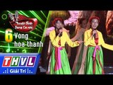 THVL | Tuyệt đỉnh song ca nhí Mùa 2 – Tập 6[7]: Cò Lả, Bèo Dạt Mây Trôi - Thu Tuyết, Hồng Tiên