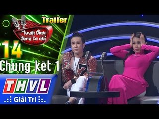 THVL | Tuyệt đỉnh song ca nhí Mùa 2 - Tập 14: Chung kết 1 - Trailer