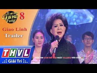 THVL | Hãy nghe tôi hát Mùa 3 – Tập 8: Danh ca Giao Linh - Trailer