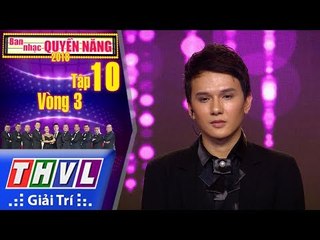 THVL | Ban nhạc quyền năng Mùa 2 – Tập 10[5]: You Raise Me Up - Khắc Minh