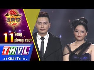 THVL | Ai sẽ thành sao Mùa 2 - Tập 11[1]: Chợt Nhớ Về Anh - Ánh Nga, Thành Long