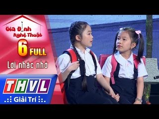 THVL | Gia đình nghệ thuật - Tập 6: Lời nhắc nhở