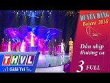 THVL | Duyên Dáng Bolero – Tập 3: Dẫn nhịp thương ca