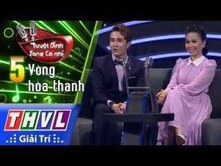 THVL | Tuyệt đỉnh song ca nhí Mùa 2 – Tập 5: Vòng hòa thanh