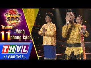 THVL | Ai sẽ thành sao Mùa 2 - Tập 11: Vòng phong cách - Trailer