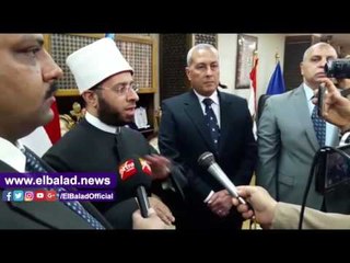 صدى البلد | أسامة الأزهرى:تماسك المسلمين والمسيحيين السبيل لمواجهة الإرهاب