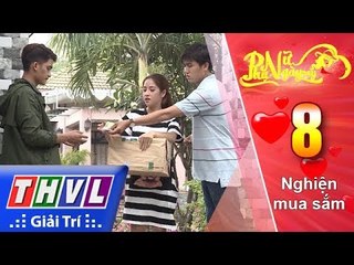 THVL | Phụ nữ ngày nay - Tập 8: Nghiện mua sắm