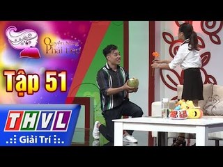 THVL | Quyền năng phái đẹp - Tập 51[1]: Thêm con nhưng vẫn khỏe