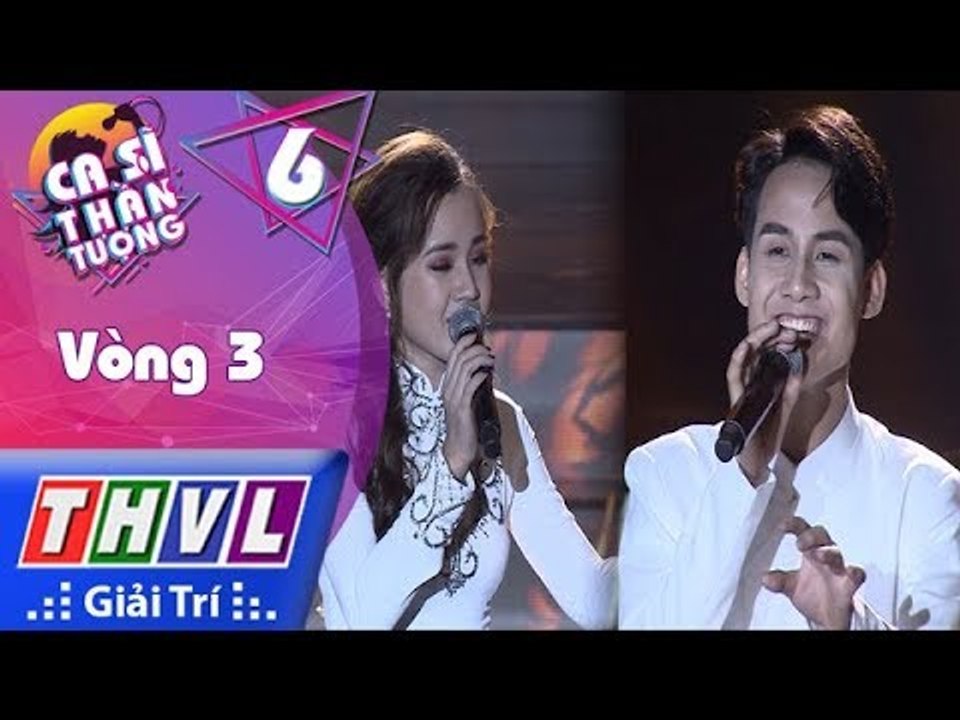 THVL | Ca sĩ thần tượng - Tập 6[7]: Vòng 3 | Câu đợi câu chờ - Minh Huế, Đăng Nguyên