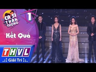 THVL | Ca Sĩ Thần Tượng – Tập 1[8]: Kết quả