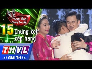 THVL | Tuyệt đỉnh song ca nhí Mùa 2 - Tập 15[7]: Kết quả