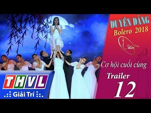 THVL | Duyên Dáng Bolero – Tập 12: Cơ hội cuối cùng - Trailer