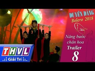 THVL | Duyên Dáng Bolero – Tập 8: Nâng bước chân hoa - Trailer