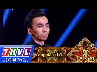 THVL | Kỳ tài lộ diện Mùa 2 - Tập 5[1]: Ảo Thuật Gia Huỳnh Võ Nhật Khải