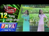 THVL | Tuyệt đỉnh song ca nhí Mùa 2 – Tập 12[1]: Việt Nam quê hương tôi - Khánh Linh, Minh Ngọc