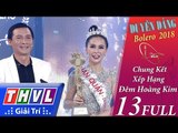 THVL | Duyên Dáng Bolero – Tập 13 | Chung kết xếp hạng: Đêm hoàng kim