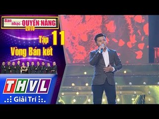 THVL | Ban nhạc quyền năng Mùa 2 – Tập 11[5]: Thúy đã đi rồi - Đinh Trường
