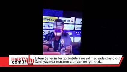 Ertem Şener'in bu görüntüleri olay oldu! Canlı yayında "masanın altından ne içti" krizi...