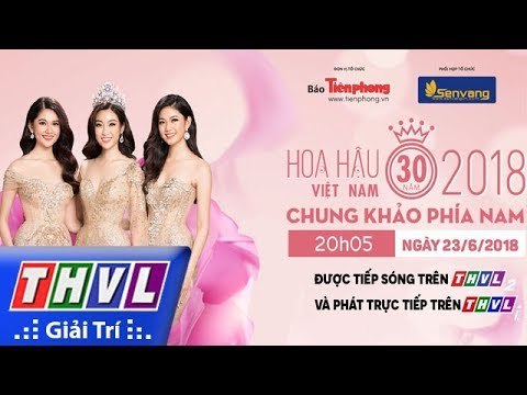 THVL | Hoa Hậu Việt Nam 2018 - Đêm Chung Khảo Phía Nam - Trailer