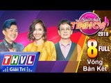 THVL | Người hát tình ca Mùa 3 - Tập 8: Vòng Bán Kết