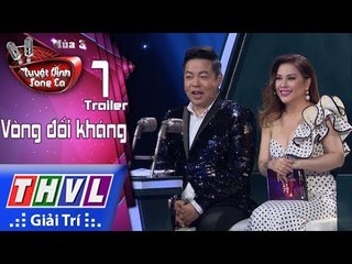 THVL | Tuyệt Đỉnh Song Ca Mùa 3 - Tập 7: Vòng đối kháng - Trailer